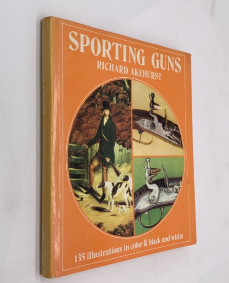 SPORTING GUNS by Richard Akehurst (1968)