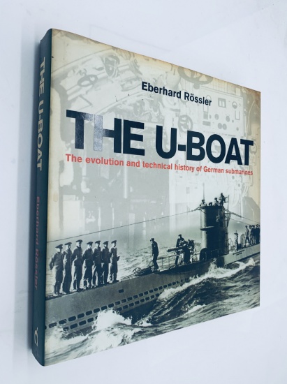 THE U-BOAT: The Evolution and Technical History of German Submarines