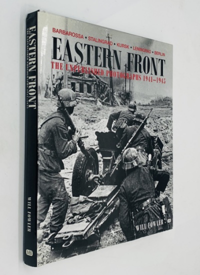 Eastern Front: The Unpublished Photographs 1941-1945: LARGE HARDCOVER