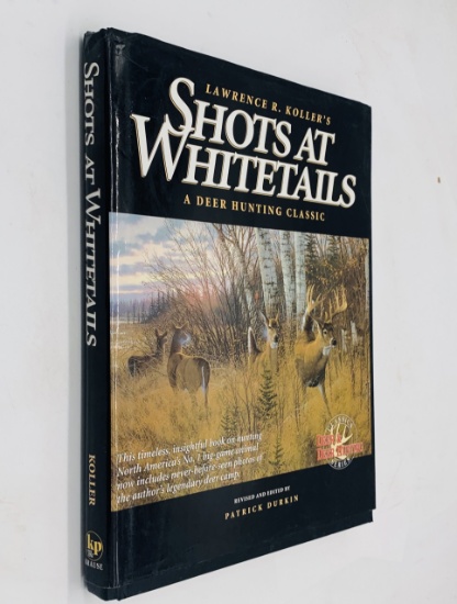 Shots at Whitetails: A DEER HUNTING CLASSIC (2000) Large Hardcover