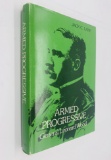 Armed Progressive: Military And Public Career Of Leonard Wood (1978) GERONIMO - ROUGH RIDERS