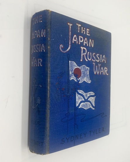 The JAPAN-RUSSIA WAR: An Illustrated History of the War in the Far East (1905)