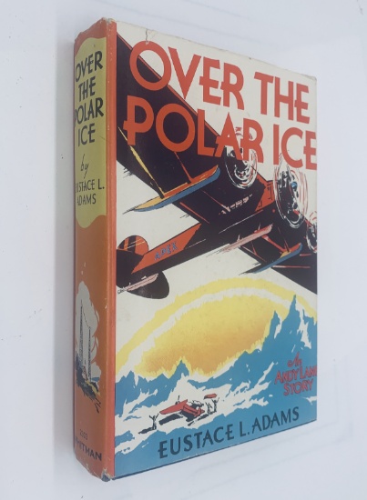 OVER THE POLAR ICE by Eustace L. Adams (c.1920) with GREAT Dust Jacket