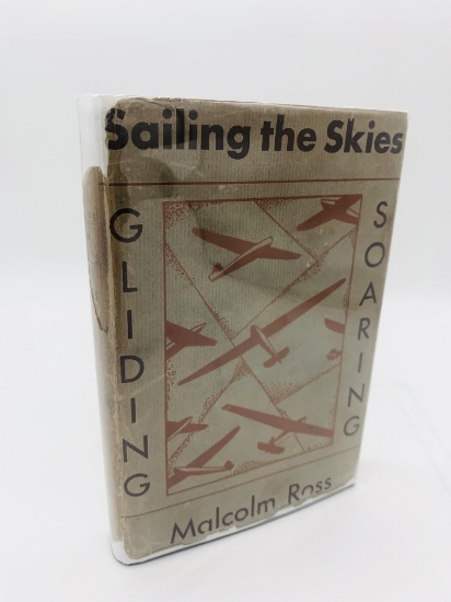 Sailing the Skies GLIDING AND SOARING by Malcolm Ross (1931)