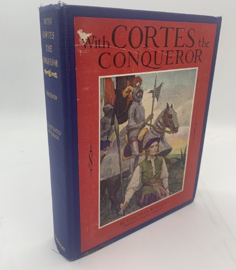 WITH CORTES THE CONQUEROR by Virginia Watson (1917)