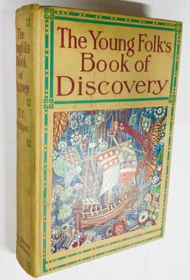 The Young Folk's Book of Discovery by T. C. Bridges (1925) Children's Book