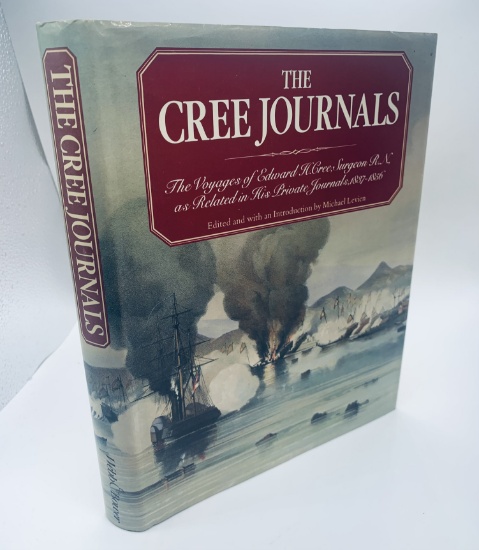 CREE JOURNALS: Voyages of Edward H.Cree, Surgeon R.N., as Related in His Private Journals, 1837-56