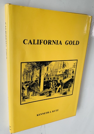 California Gold Personal Experiences of the "Diggers" on the Gold Fields 1848-1868 PRIVATE PRINTED