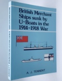British Merchant Ships Sunk by U-boats in the 1914-18 War - WW1