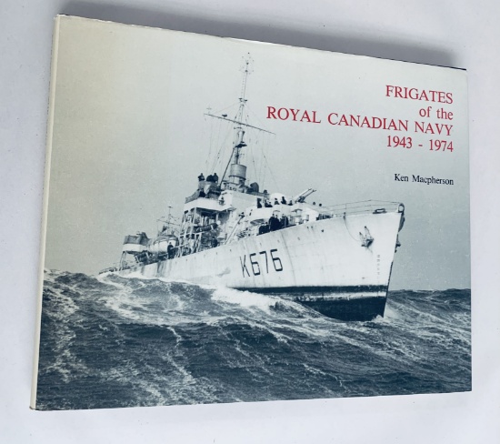 Frigates of the ROYAL CANADIAN NAVY: 1943-1974