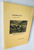 KLONDIKE GOLD: The Philatelic History of the Klondike Gold Rush