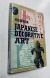 JAPANESE DECORATIVE ART: A Handbook for Collectors and Connoisseurs (1968)