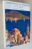 Come With Me to ITALY (1931) by Frank Schoomaker with DUST JACKET