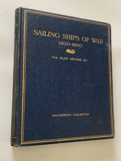 SAILING SHIPS of WAR 1800-1860 Including the Transition to Steam (1926) Large Hardcover