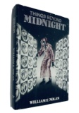 SIGNED LIMITED Things Beyond Midnight by William Nolan (1984) with Slipcase - Only 250 Issued