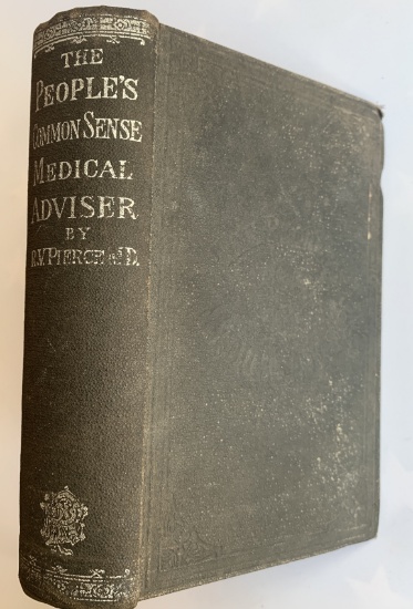 The People's Common Sense Medical Adviser in Plain English: or, Medicine Simplified (1895)