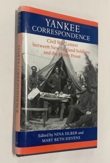 Yankee Correspondence: CIVIL WAR LETTERS between New England Soldiers and the Home Front