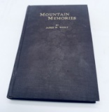 SIGNED Mountain Memories by James W. Whilt (1925)