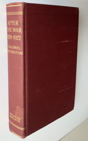 AFTER THE WAR: A Diary by Lt. Charles Repington (1922)