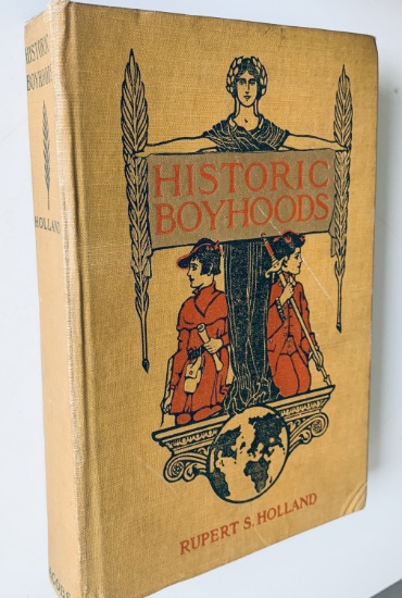 HISTORIC BOYHOODS by Rupert Holland (c.1915)