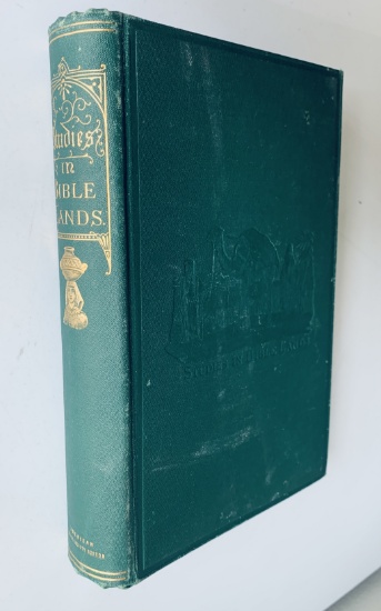 Studies in Bible Lands (1888) with 72 Illustrations