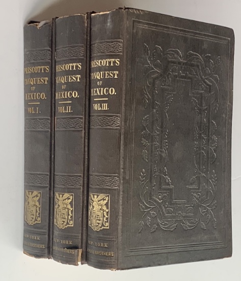 History of the CONQUEST OF MEXICO (1843) Three Volume Set