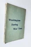 WASHINGTON During WAR TIME (c.1890) Military Political Social Phases 1861-1865