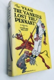 The Year the Yankees Lost the Pennant (1954) by Douglass Wallop