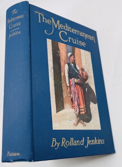The MEDITERRANEAN CRUISE (1923) by Rolland Jenkins