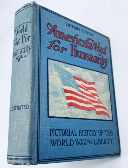 America's War for Humanity; Pictorial History of the World War for Liberty (1919)
