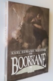 LIMITED SIGNED The Book of Kane Wagner by Karl Edward - One of 425 Published