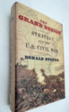 The Grand Design: Strategy and the U.S. Civil War by Donald Stoker