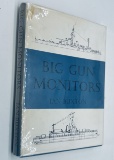 BIG GUN MONITORS The History of the Design, Construction and Operation of the Royal Navy s Monitors