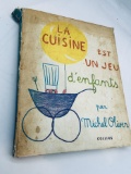 LA CUISINE est Un Jeu D'enfants with a preface by Jean Cocteau (1965) COOK BOOK