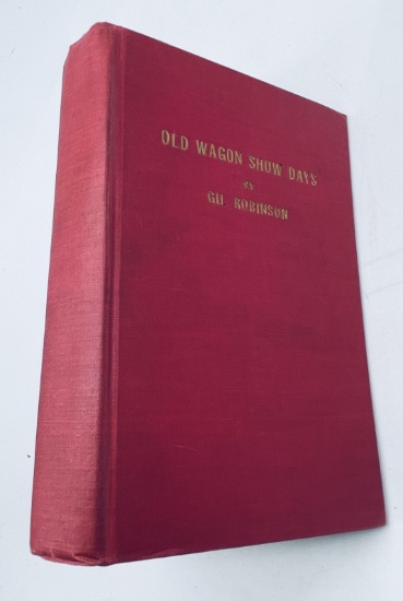Old Wagon Show Days by Gil Robertson (1925) Circus Travelling Shows