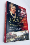 Andrew Jackson and the Miracle of New Orleans