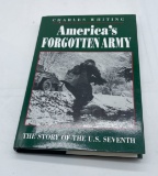 America's Forgotten Army: The Story Of The U.S. Seventh