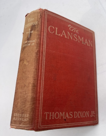 The Clansman: An Historical Romance of the Ku Klux Klan (c.1913)