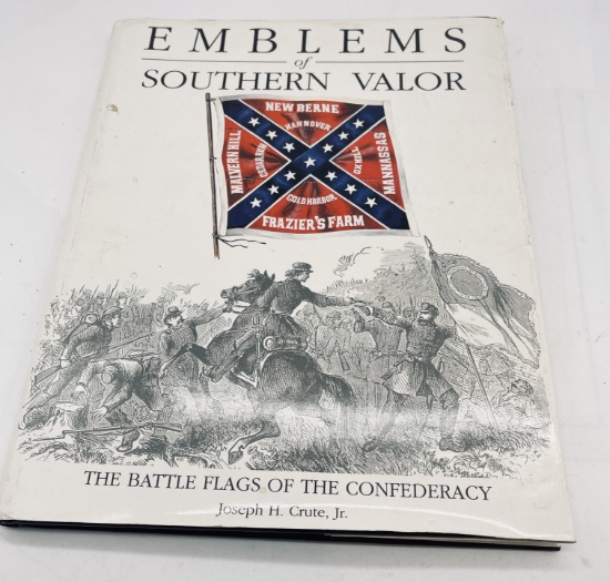 Emblems of Southern Valor: BATTLEFLAGS of the CONFEDERACY