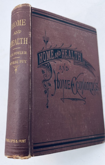 Home and Health and HOME ECONIMICS (1880) Home Life, Health, and Domestic Economy