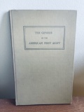 The Genesis of the First AMERICAN ARMY (1938) with General Pershing