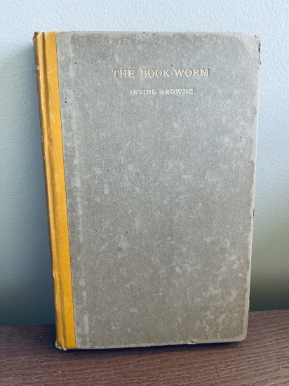 RARE LIMITED In the Track of the Book-Worm (1897) by Irving Browne SIGNED
