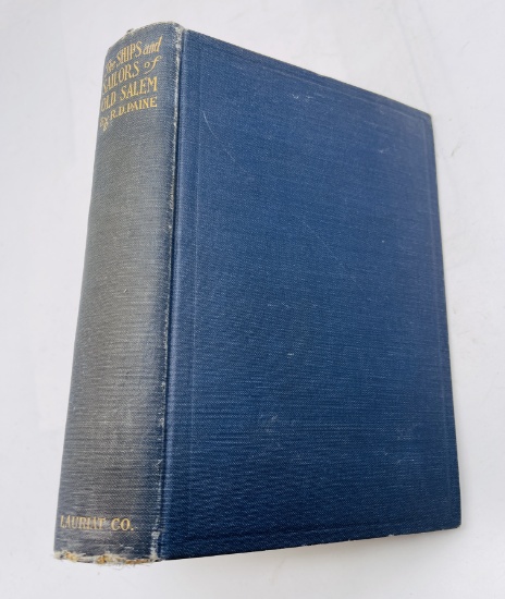 The Ships and Sailors of Old Salem: The Record of a Brilliant Era of American Achievement (1923)