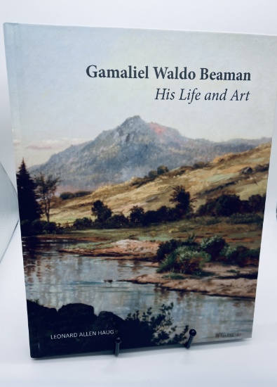 LIMITED Gamaliel Waldo Beaman - His Life and Art
