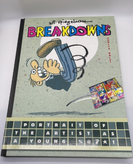 Breakdowns: Portrait of the Artist as a Young %@&*! by Art Spiegelman