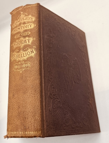 A Complete History of the Great Rebellion; THE CIVIL WAR in the United States (1875)