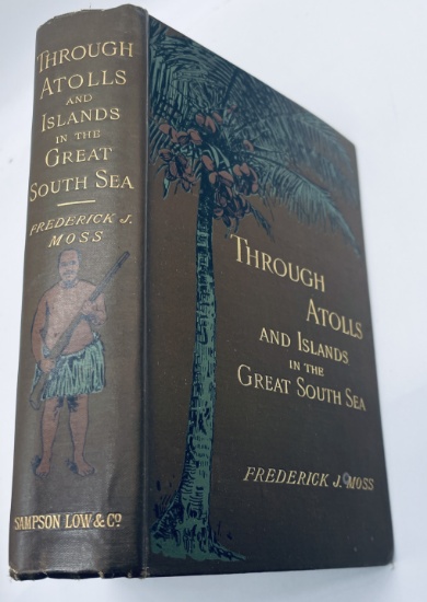 SIGNED Through Atolls and Islands in the Great South Sea (1889)