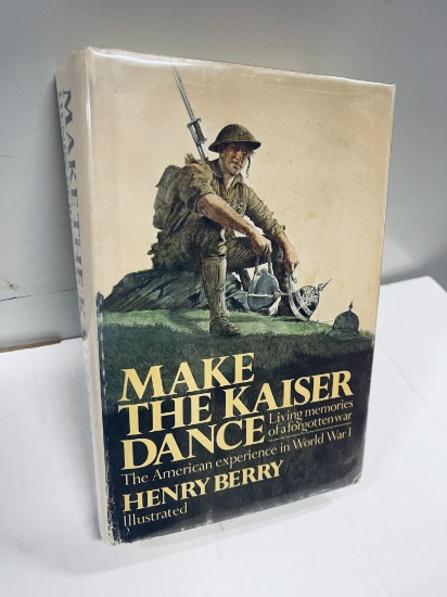Make the Kaiser Dance (1978) SIGNED BY AUTHOR - With Additional WW2 Book