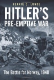 WW2 Hitler's Pre-Emptive War: The Battle for Norway, 1940
