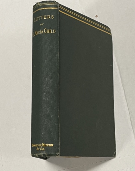 Letters of Lydia Maria Child (1883) American Abolitionist - Women's Rghts Activist